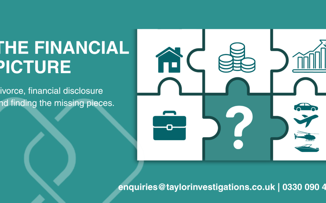 Divorce, Disclosure & the Missing Pieces: When the Financial Picture Doesn’t Add Up
